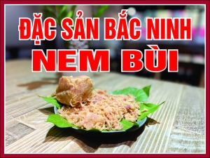 Nem Bùi Bắc Ninh